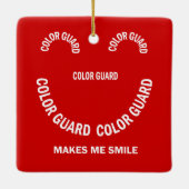 Colour Guard maakt me een glimlach-keramische sier Keramisch Ornament (Achterkant)