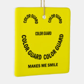 Colour Guard maakt me glimlachen Keramisch Ornament (Rechts)