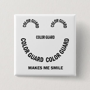 Colour Guard maakt me glimlachen Vierkante Button 5,1 Cm