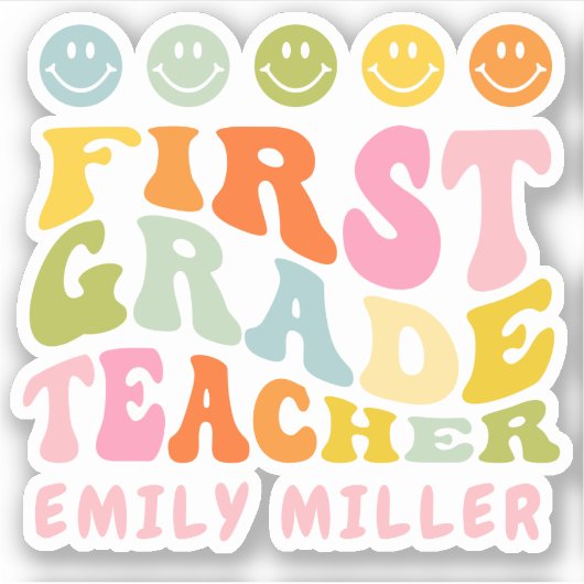 Colourful Fun First Grade Teacher Custom Name Sticker (Voorkant)