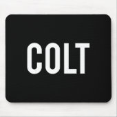 Colt - Cool New Funny Name Fan Gift Tee  Muismat (Voorkant)