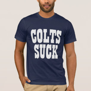 Colts Suck. T-shirt