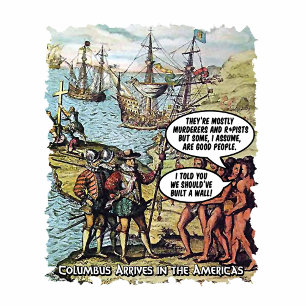 Columbus arriveert in Amerika Grappige Anti Trump T-shirt