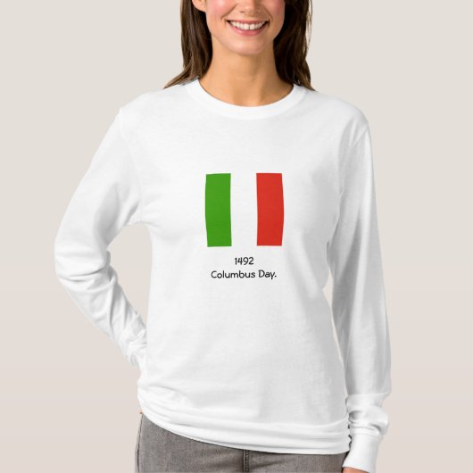 Columbus Dag 1492 Italiaans Vlaggenoverhemd T-shirt (Voorkant)