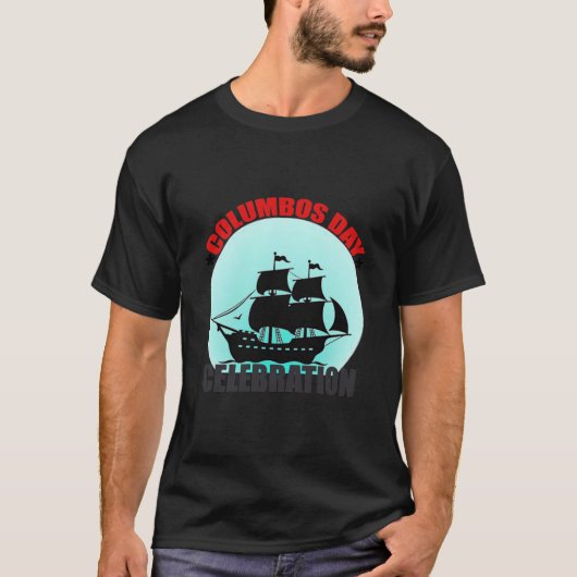 Columbus Day Celebration: Verkennen, ontdekken T-shirt (Voorkant)