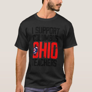 Columbus Ohio Ik Steun Lerarenstaking Op Scholen O T-shirt