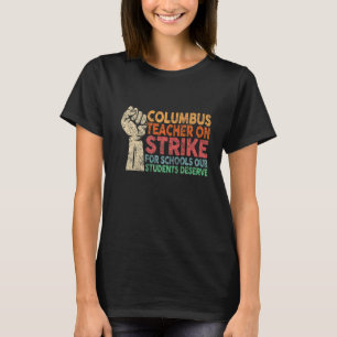 Columbus Ohio School Teachers Strike Oh leraar 1 T-shirt