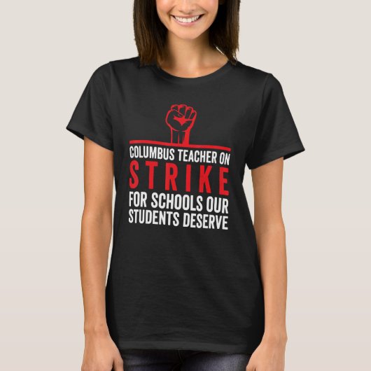 Columbus Ohio School Teachers Strike OH Teacher 1 T-shirt (Voorkant)