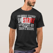 Columbus Ohio School Teachers Strike OH Teacher T-shirt (Voorkant)