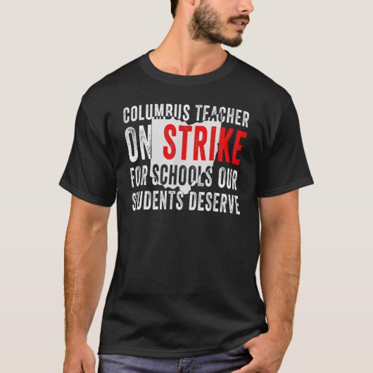 Columbus Ohio School Teachers Strike OH Teacher T-shirt (Voorkant)