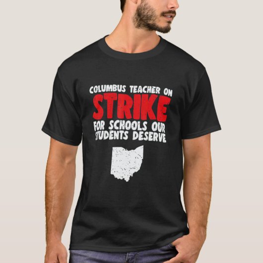 Columbus Ohio School Teachers Strikee OH Teacher T-shirt (Voorkant)
