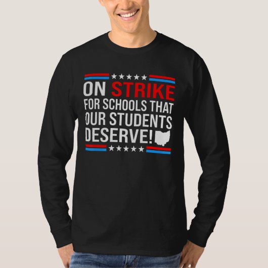 Columbus Teachers On Strike For Schools Our Studen T-shirt (Voorkant)