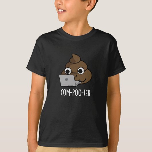 Com-poo-ter Funny Computer Poop Pun Dark BG T-shirt (Voorkant)