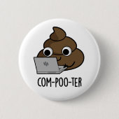 Com-poo-ter Funny Computer Poop Pun Ronde Button 5,7 Cm (Voorkant)