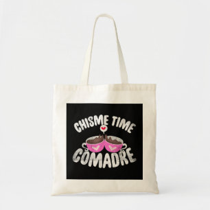 Comadre Chisme Time Coffee Mexican of Mexicana Vin Tote Bag