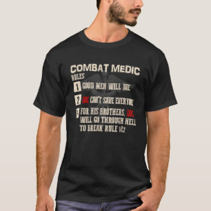 Combat Medic Rules Gift Combat Medic Veteran T Shi T-shirt