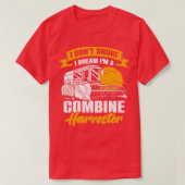Combineer Harvester Driver Farming Boerderij Farme T-shirt (Design voorkant)