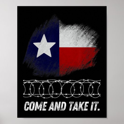 Come And Take It Rbed Wire Texas Flag Patriotic Us Poster (Voorkant)