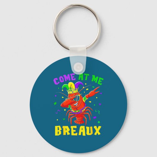 Come At Me Breaux Crawfish Beads Funny Mardi Gras  Sleutelhanger (Voorkant)