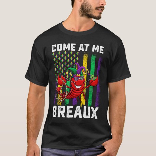 Come At Me Breaux Crawfish Beads  Mardi Gras Mask T-shirt (Voorkant)