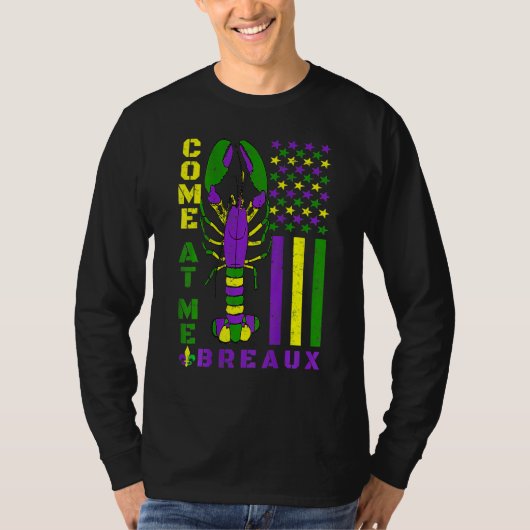 Come At Me Breaux Crawfish Carnival Flag Funny Mar T-shirt (Voorkant)