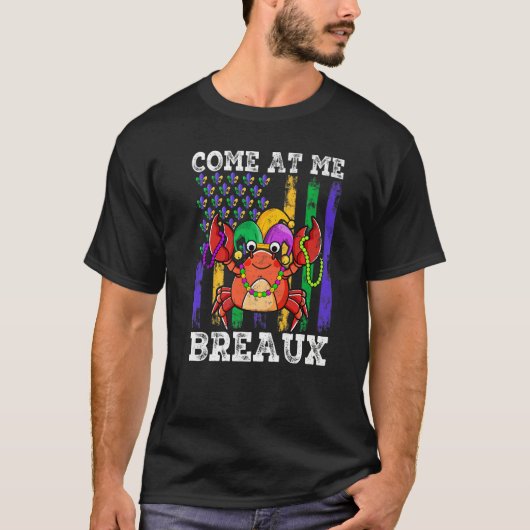 Come At Me Breaux Crawfish Jester Beads Funny Mard T-shirt (Voorkant)