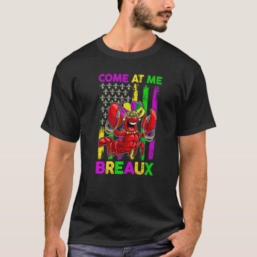 Come At Me Breaux Funny Crawfish Mardi Gras Jester T-shirt (Voorkant)