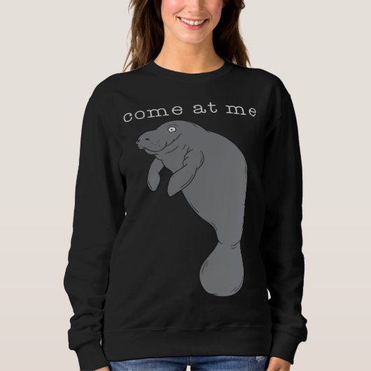 Come At Me Sea Cow Cute Trui (Voorkant)