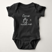 "Come Fly With Me" Baby Bodysuits One Piece Zwart (Voorkant)