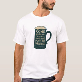 Come Gentlemen Stein  T-shirt