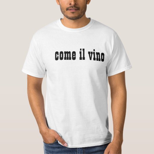 come il vino t-shirt (Voorkant)