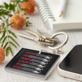 Come on baby light my fire sleutelhanger