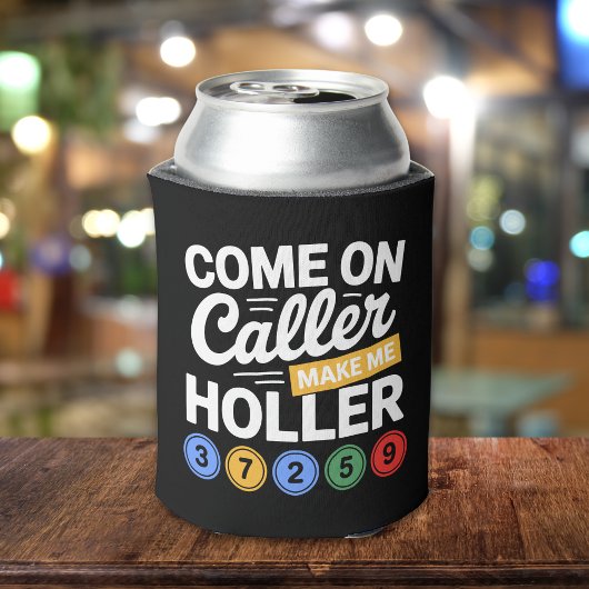Come On Caller Make Me Holler" Bingo  Blikjeskoeler