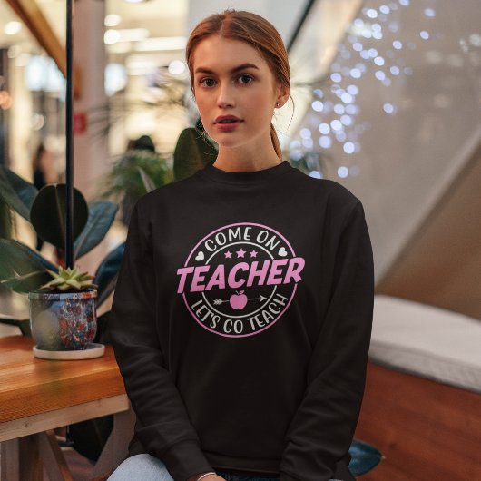 Come on Teacher Let's go Teach Trui