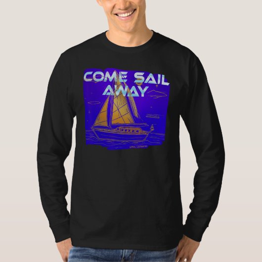 COME SAIL AWAY T-SHIRT (Voorkant)