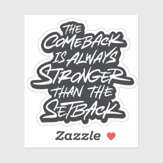 Comeback is altijd sterker dan de tegenslag sticker (Vel)