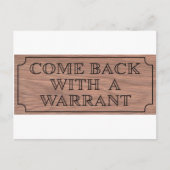 comebackwithwarrent.jpg briefkaart (Voorkant)