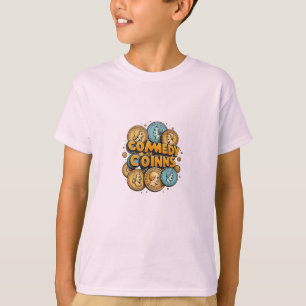 Comedy Coins T-shirt