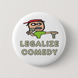 Comedy legaliseren ronde button 5,7 cm