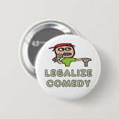 Comedy legaliseren ronde button 5,7 cm (Voorkant /achterkant)