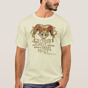 Comedy of Errors Feast Quote (Gold Version) T-shirt
