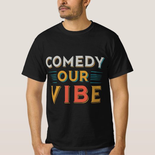 "Comedy our vibe" Mannen uniek T-shirt (Voorkant)