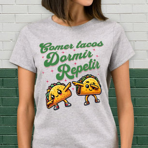 Comer Tacos Dormir Repetir Funny Foodie Taco Shirt
