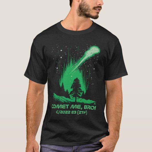 Comet Me Bro Green Comet C2022 E3 ZTF T-shirt (Voorkant)