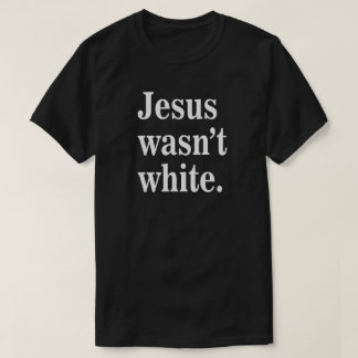 Comfort Colors® Jezus was niet wit T-Shirt
