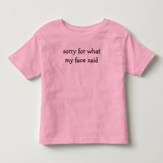 Comfort Colors® Sorry for What My Face Said Kinder Shirts
