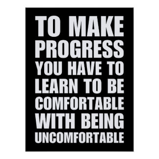 Comfortabel met ongemakkelijk Inspirerend Perfect Poster