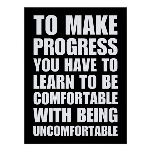 Comfortabel met ongemakkelijk Inspirerend Perfect Poster (Voorkant)
