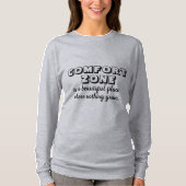 Comfortzone Prachtige plaats inspirerend quote T-shirt (Voorkant)