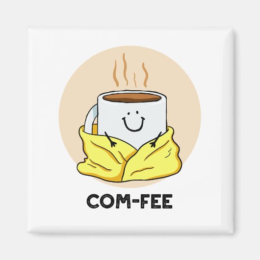 Comfy Comfy Koffie Pun Magnet (Voorkant)